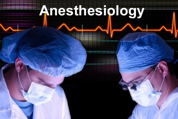 Anesthesiology